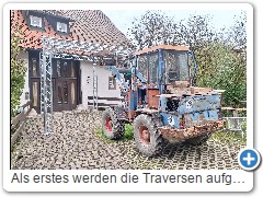 Als erstes werden die Traversen aufgebaut.