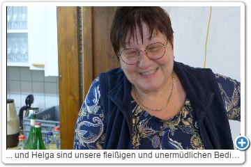 ... und Helga sind unsere fleißigen und unermüdlichen Bedienungen.