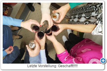 Letzte Vorstellung: Geschafft!!!!!